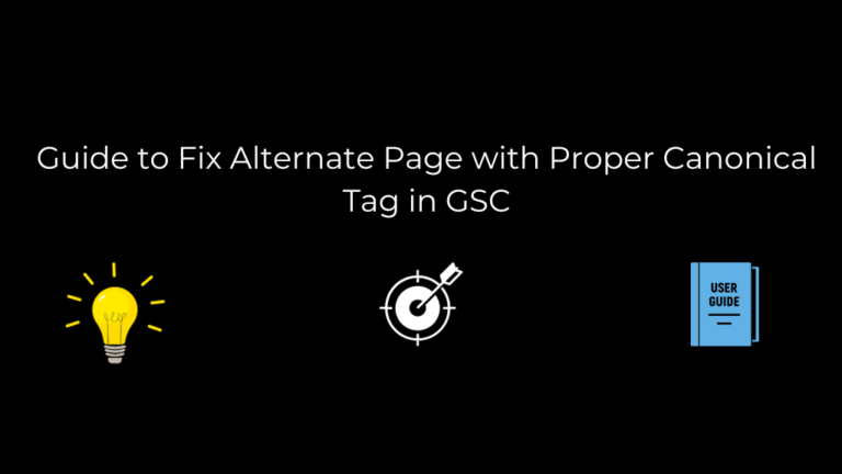 Guide to Fix Alternate Page with Proper Canonical Tag in GSC