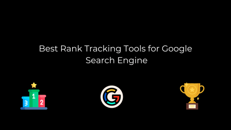 Best Rank Tracking Tools for Google Search Engine