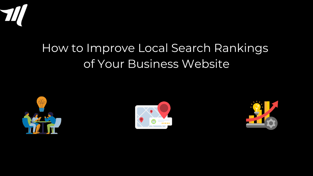 How to Improve Local Search Rankings of Your Business Website